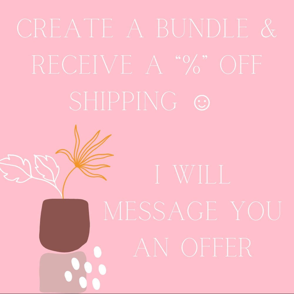 Create a Bundle & Get a % off your Shipping.